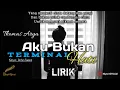 Download Lagu Thomas Arya - AKU BUKAN TERMINAL HATI (LIRIK) Lagu Slow Rock Terbaru 2021
