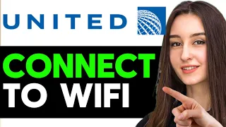 How To Connect To United Airline WiFi 2026 - Easy Guide