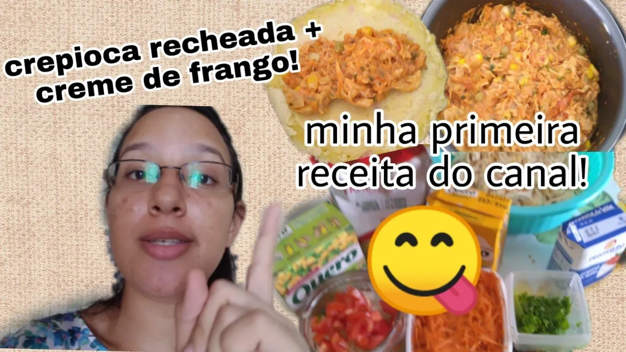 FIZ MINHA PRIMEIRA RECEITA DO CANAL CREME DE FRANGO + CREPIOCA
