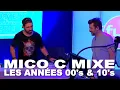 Lagu MICO C mixe 00's \u0026 10's / Part I