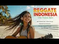 Download Lagu Reggae Indonesia Terbaik – Dengernya Sambil Merem Aja Udah Berasa Damai