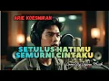 Lagu Setulus Hatimu Semurni Cintaku – Arie Koesmiran (Cover) | Tembang Kenangan 70an