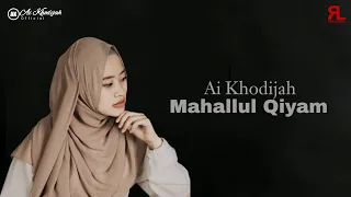Download Mahallul Qiyam Cover by AI KHODIJAH MP3