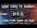 Spigot Coding For Beginners PT 8 Coding Dreams Random Loot Plugin