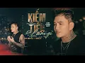 Download Lagu KIẾM TIỀN ĐỂ LÀM GÌ (Bất Quá Nhân Gian) - LÂM CHẤN HUY | OFFICIAL LYRIC