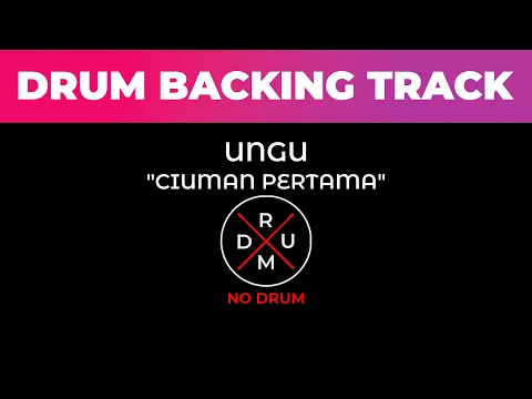 Download MP3 Ciuman Pertama - Ungu | No Drum | Drumless | Drum Backing Track | Tanpa Drum | Minus Drum