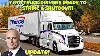 7 870 Truck Drivers Ready To Strike Shutdown Trucking Company Scared Ready To Make A Deal