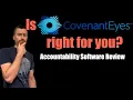 Covenant Eyes Review - Is Accountability Software Right for You or Your Family Best Accountability