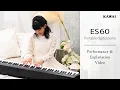 Download Lagu Kawai ES60 Portable Digital Piano | Performance \u0026 Explanation Video (English)