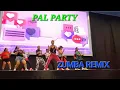 Lagu PAL PARTY | ZUMBA REMIX ZUMBA DANCE FITNESS  | shadow with zin Ron