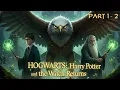 Lagu Hogwarts: The Magic Eagle Just Wants to Plant Trees Part 1 - 2 