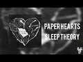 Download Lagu Sleep Theory - Paper Hearts (Full EP) [LYRICS]