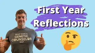Reflections from the First Year of Genetic Counseling School