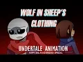 Wolf in Sheep's Clothing (Undertale Animation 3rd Anniversary special)