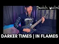 Download Lagu Darker Times | In Flames | GUITAR COVER
