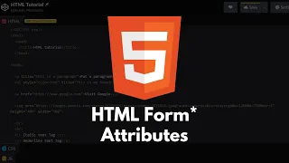 HTML Tutorial - HTML form Attributes In Input Tags