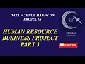 Human Resource Business Project Part 3 - Data science hands on projects using Python Pandas