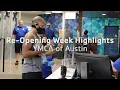 YMCA of Austin Re-Opening Highlights