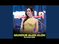 Download Lagu Mundur Alon Alon