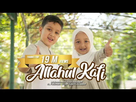 Download MP3 Muhammad Hadi Assegaf feat. Fatimah Umar Syech Assegaf - Allahul Kafi (Official Music Video)