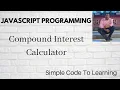 11 Compound Interest Calculator Using JavaScript Hindi