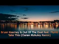 Download Lagu Bryan Kearney \u0026 Out Of The Dust feat. Plumb - Take This (Ciaran McAuley Remix) [Subculture]