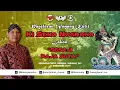 Download Lagu #LiveStreaming KI SENO NUGROHO - SESAJI RAJA SUYA