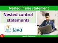 Nested if if-else else control statements in java