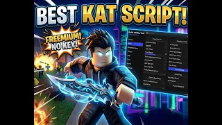BEST FREE KAT SCRIPT PC AND MOBILE