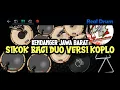 Download Lagu VIRALL DI TIKTOK !! LAGU DJ SIKOK BAGI DUO FEAT / VS KOPLO