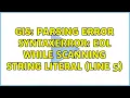 GIS Parsing error SyntaxError EOL while scanning string literal line 5