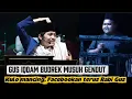 Download Lagu GUS IQDAM BUDREK MUSUH GENDUT || GENDUT MANCING, LAYANGAN, FACEBOOKAN DAPAT CEWEK KALSEL 
