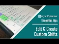 Edit Create Custom Shifts in MyShiftPlanner