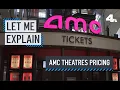 Let Me Explain AMC Theatres Pricing NBCLA