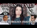 FIXED signs EXPOSED Dark SECRETS of Taurus Leo Scorpio Aquarius