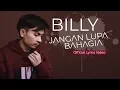 Download Lagu Billy Joe Ava - Jangan Lupa Bahagia (Official Lyrics Video)