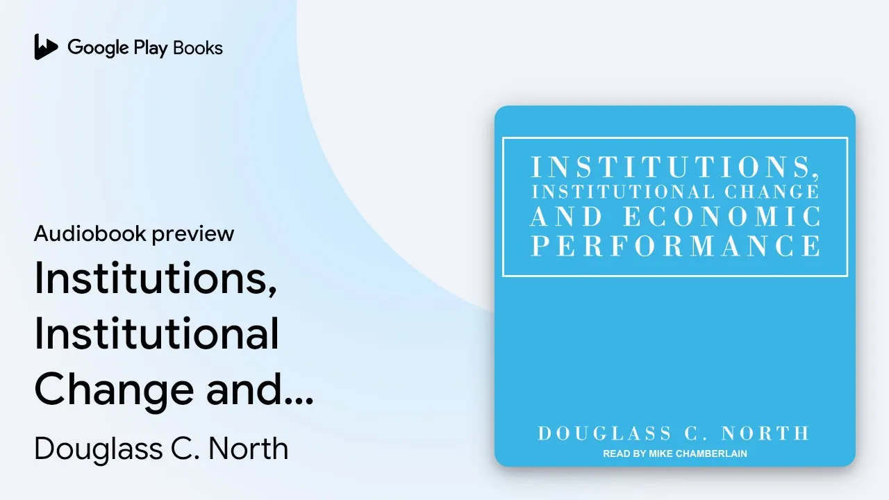 Institutions, Institutional Change and Economic… by Douglass C. North · Audiobook preview
