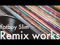 Download Lagu 【作業用】俺達のFatboy Slim Remix Works DJ MIX ファットボーイスリム