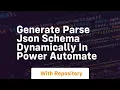 Generate parse json schema dynamically in power automate