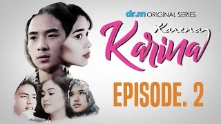 Download KARENA KARINA - Episode #2 MP3