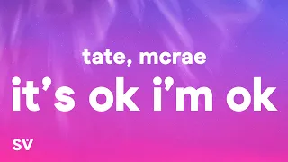 Tate McRae It S Ok I M Ok Lyrics 