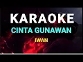Download Lagu 🔴 KARAOKE CINTA GUNAWAN