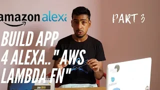 How to build app for alexa Part 3 using amazon aws lambda function