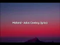 Midland - Adios Cowboy (lyrics)
