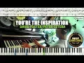 Download Lagu ♪ You're The Inspiration - Peter Cetera / Piano Cover Instrumental Tutorial Guide