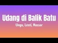 Download Lagu Udang Dibalik Batu - Ungu, Lesti, Nassar ( Lirik Lagu Viral )