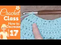 How to Decrease in Crochet dc2tog c2tog sc2tog CROCHET CLASS 17