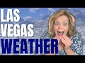 Weather in Las Vegas is Not What You Think