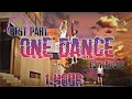 Download Lagu One Dance Best Part | Edit Audio |1 Hour | Het Edits