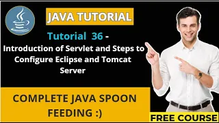 JAVA Tutorial 36 - Introduction of Servlet and Steps to Configure Eclipse and Tomcat Server